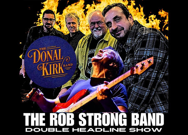 Rob Strong Band & The Donal Kirk Band